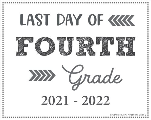 Last Day of 4th Grade Sign Printable