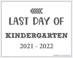 Last Day of Kindergarten Sign (Editable)