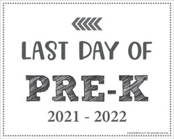 Last Day of Pre-K Sign (Editable)
