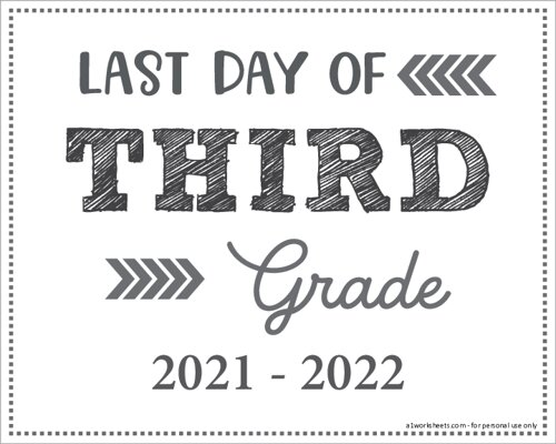 Last Day of 3rd Grade Sign (Editable)