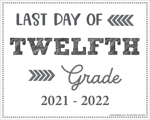 Last Day of 12th Grade Sign (Editable)