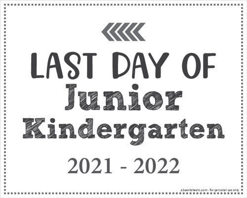 Last Day of Junior Kindergarten Sign (Editable)