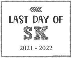 Last Day of SK Sign (Editable)