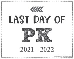 Last Day of PK Sign (Editable)