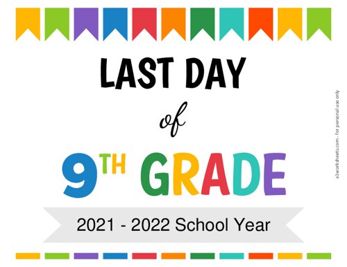 last-day-of-9th-grade-school-sign-printable