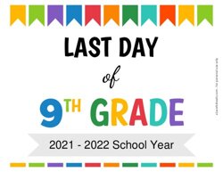 Last Day of Ninth Grade Sign {Editable}