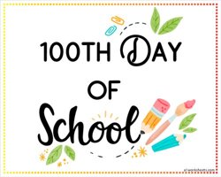 100th Day of School Sign