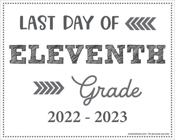 Last Day of 11th Grade Sign (Editable)