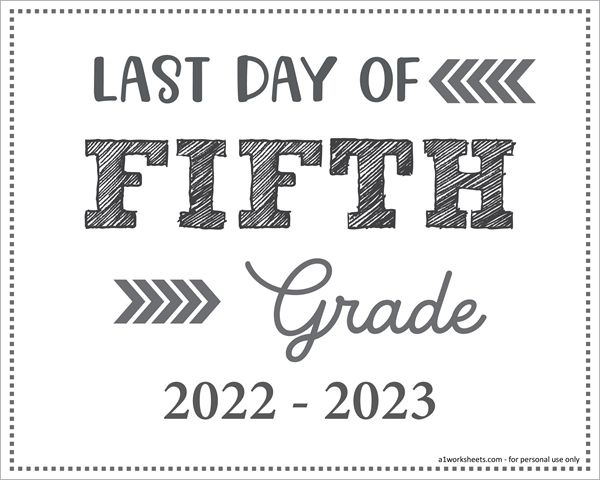 Last Day of 5th Grade Sign (Editable)