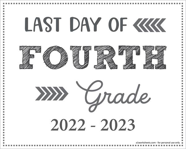 Last Day of 4th Grade Sign (Editable)