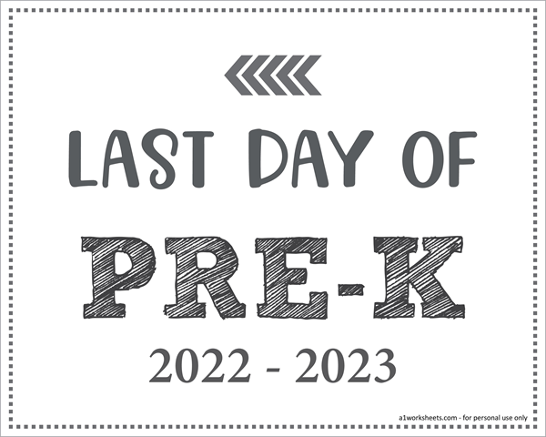 last-day-of-pre-k-sign-printable