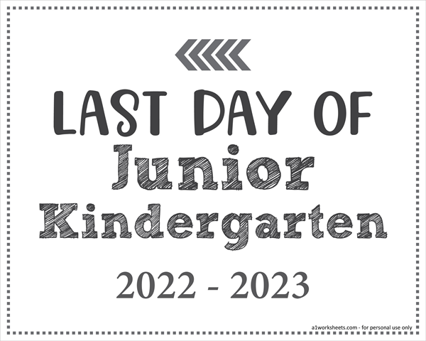 Editable Last Day of Junior Kindergarten Sign