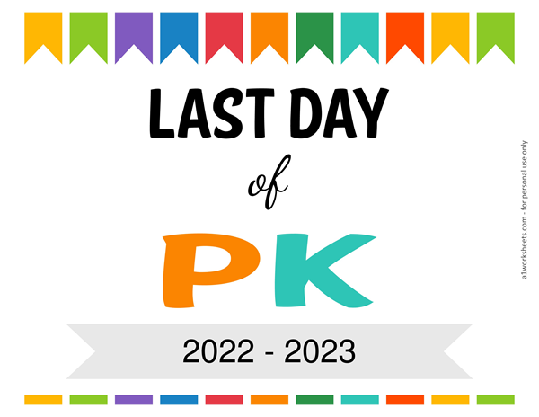 Editable Last Day of Pre Kindergarten (Pre K) Sign Printable