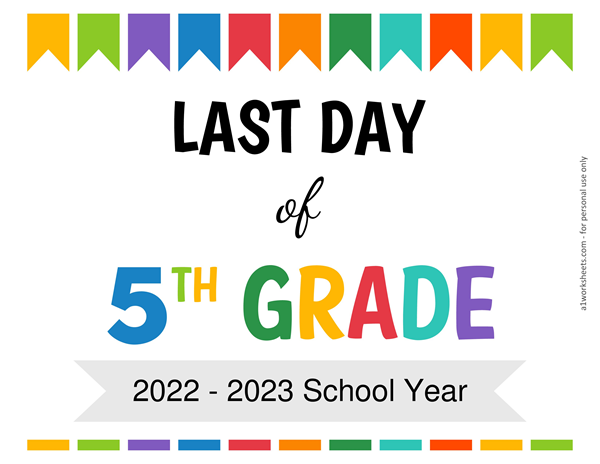Last Day of Fifth Grade Sign {Editable}